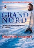 EXPÉDITION GRAND NORD, la traversée des glaces en voilier